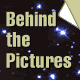 Behind the Pictures